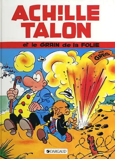 Couverture de l'album Achille Talon Tome 19 Achille Talon et le grain de la folie