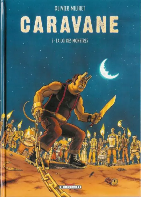 Caravane Tome 2 La loi des monstres