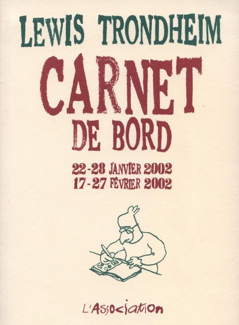 Couverture de l'album Carnet de bord Tome 2 22-28 janvier 2002 - 17-27 février 2002