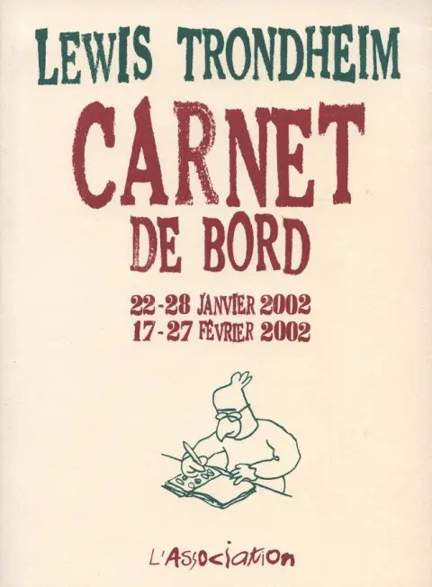 Carnet de bord Tome 2 22-28 janvier 2002 - 17-27 février 2002