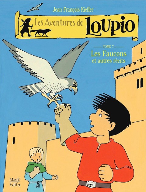 Couverture de l'album Les aventures de Loupio Tome 7 Les Faucons et autres récits