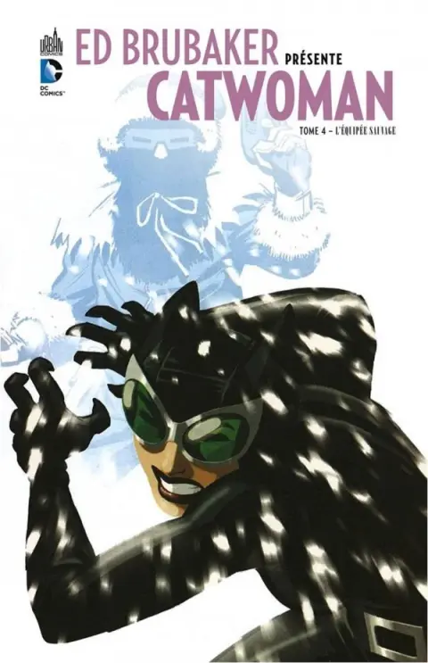 Catwoman Tome 4 L'équipée sauvage