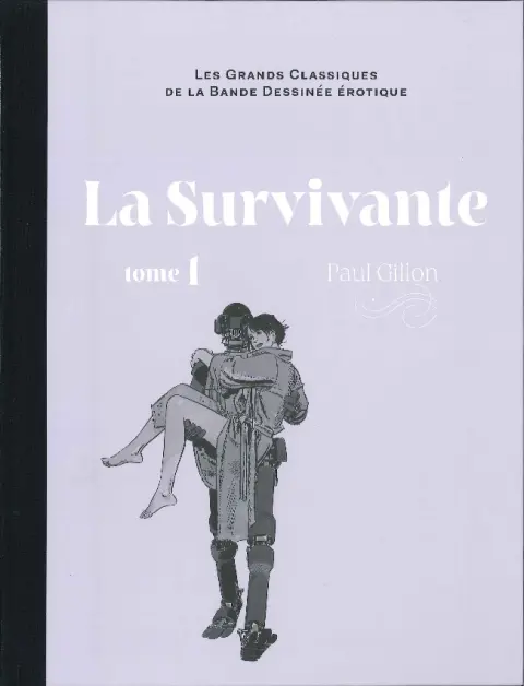 Les Grands Classiques de la Bande Dessinée Érotique - La Collection Tome 93 La Survivante - Tome 1
