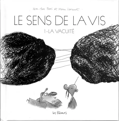 Le sens de la vis Tome 1 La vacuité