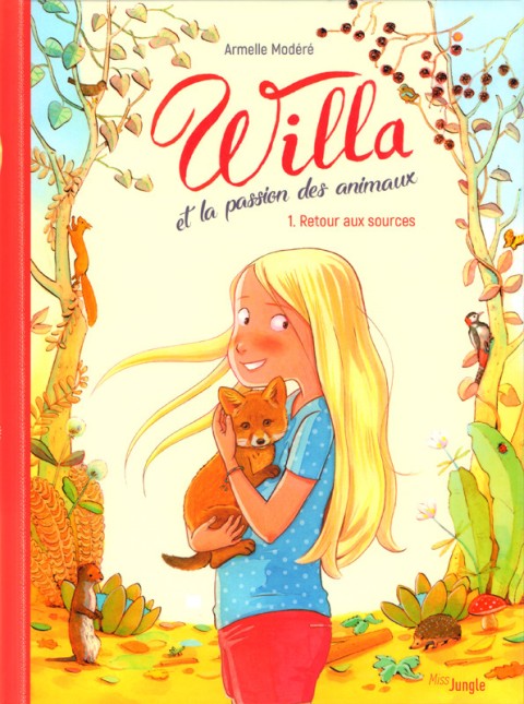 Couverture de l'album Willa et la passion des animaux Tome 1 Retour aux sources