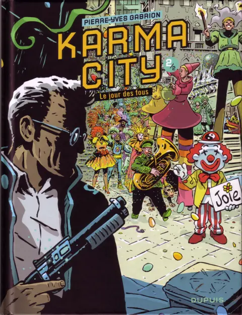 Karma City 2/2 Le jour des fous
