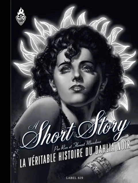 Couverture de l'album A Short Story - La Véritable histoire du Dahlia Noir