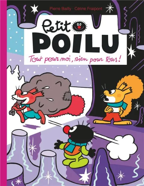 Petit Poilu Tome 27 Tout pour moi, rien pour tous !