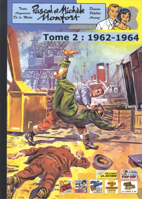 Pascal et Michèle Montfort Tome 2 1962-1964