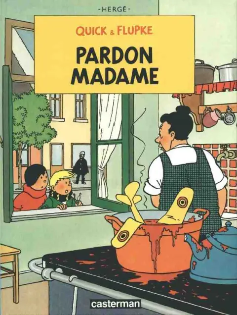 Couverture de l'album Quick et Flupke - Gamins de Bruxelles Tome 7 Pardon madame