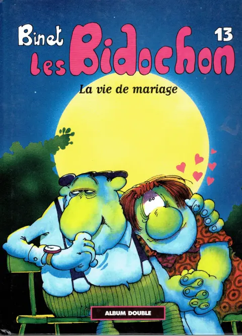 Les Bidochon Tomes 13 et 14 La vie de mariage / Des instants inoubliables