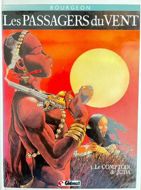 Couverture de l'album Les Passagers du vent Tome 3 Le comptoir de Juda