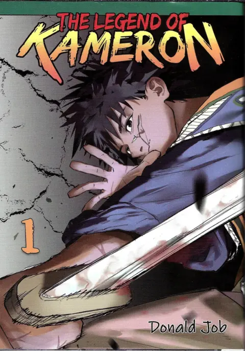 The legend of Kameron Tome 1