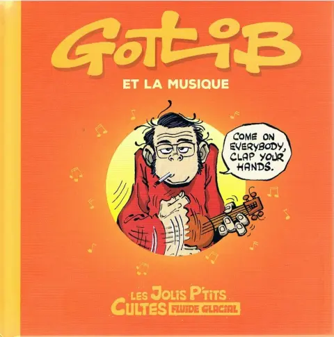 Les Jolis P'tits Cultes 3 Gotlib et la musique