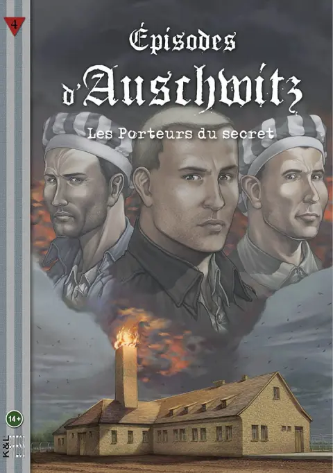 Épisodes d'Auschwitz Tome 4 Les Porteurs du secret