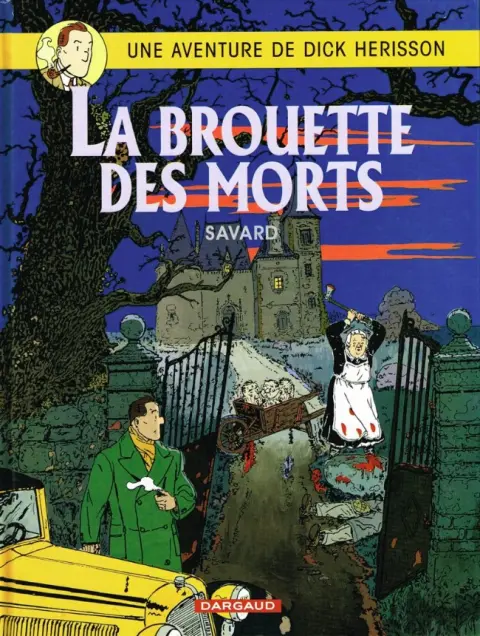Dick Hérisson Tome 10 La brouette des morts