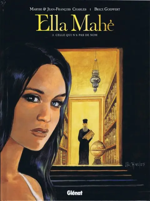 Ella Mahé Tome 3 Celle qui n'a pas de nom