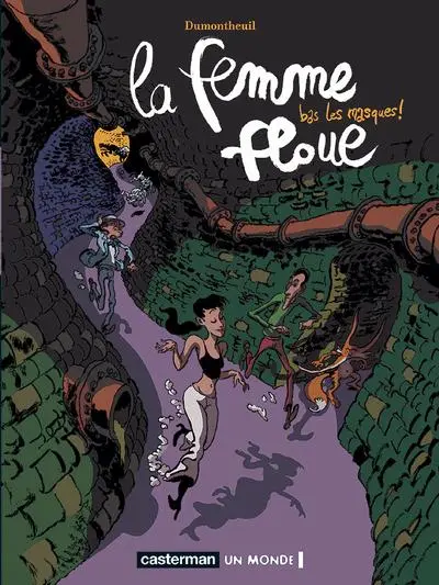 La Femme floue Tome 2 Bas les masques