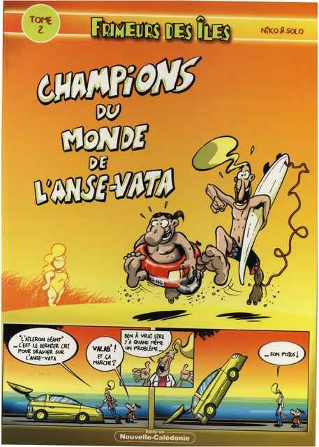 Frimeurs des îles Tome 2 Champions du Monde de l'Anse Vata