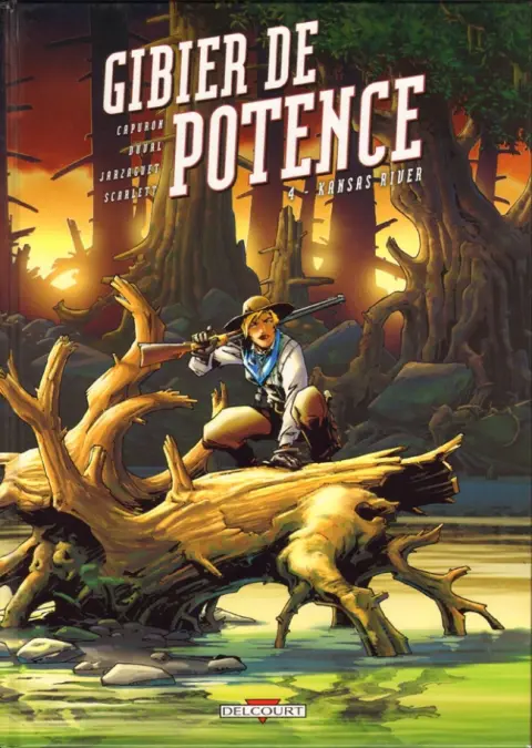 Gibier de potence Tome 4 Kansas river