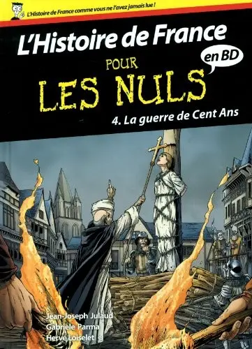 L'Histoire de France pour les nuls Tome 4 La guerre de cent ans
