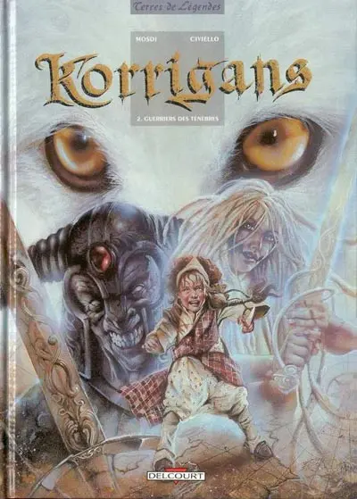 Korrigans Tome 2 Guerriers des ténèbres