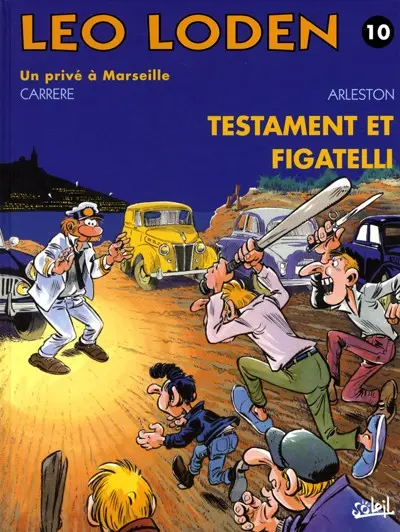 Léo Loden Tome 10 Testament et Figatelli