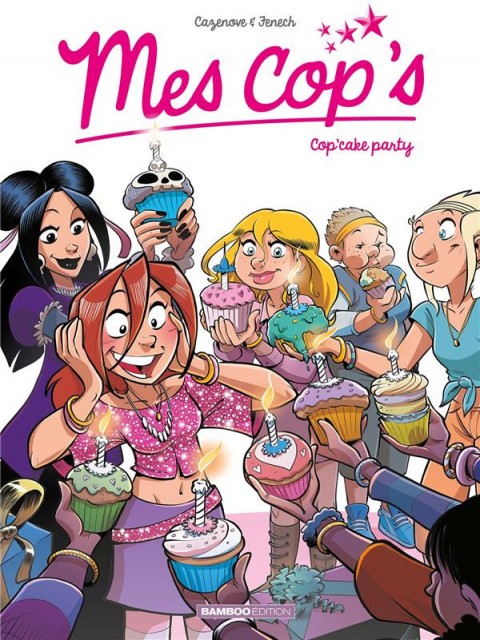 Mes cop's Tome 10 Cop'cake party