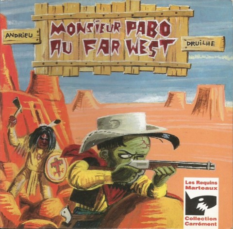 Monsieur Pabo Tome 2 Monsieur Pabo au Far West