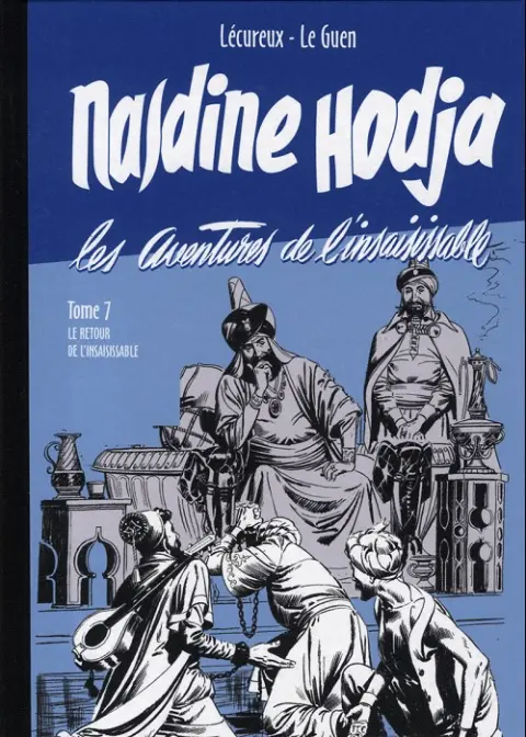 Nasdine Hodja Tome 7 Le retour de l'insaisissable