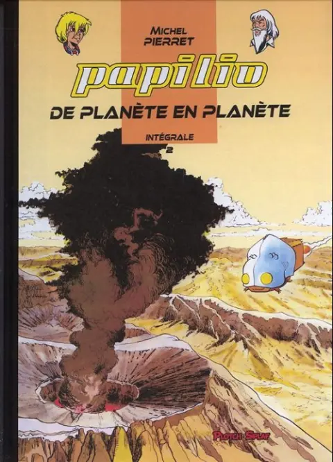 Papilio Intégrale Tome 2 De planète en planète