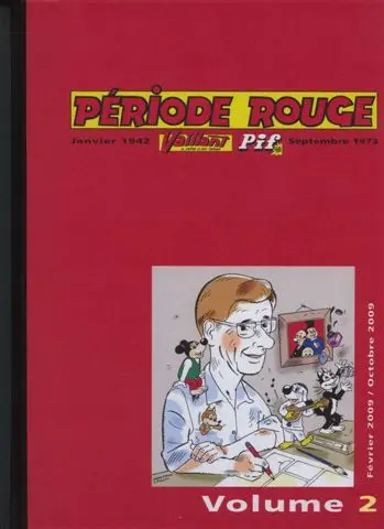 Période rouge Volume 2 Février 2009 / Octobre 2009