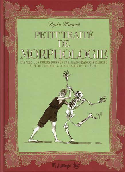 Couverture de l'album Petit traité de morphologie D'après les cours donnés par J-F Debord