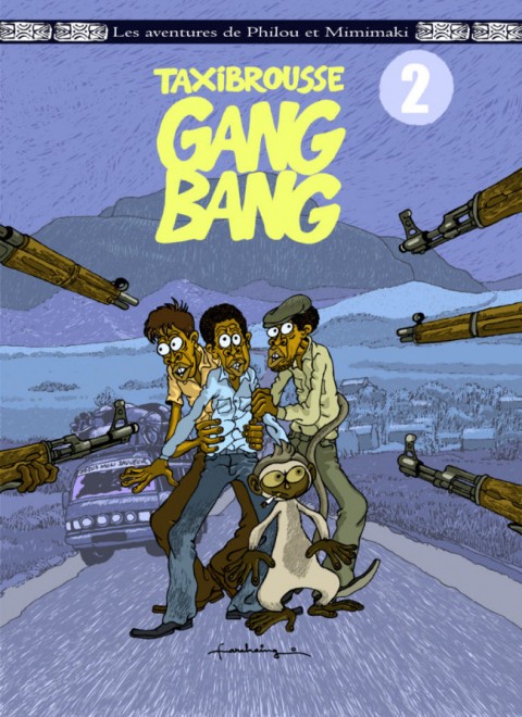 Les aventures de Philou et Mimimaki Tome 2 Taxi-brousse Gang Bang