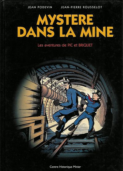 Couverture de l'album Les aventures de Pic et Briquet Tome 1 Mystère dans la mine