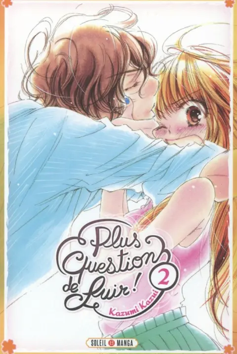 Plus question de fuir ! 2