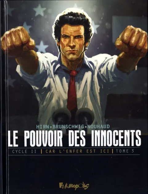 Le Pouvoir des Innocents Tome 3 4 millions de voix
