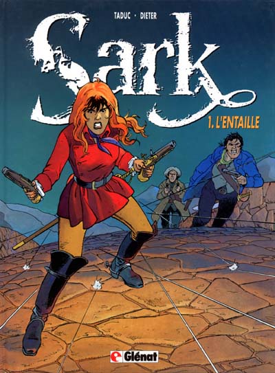 Sark Tome 1 L'entaille