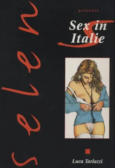 Selen présente... Tome 1 Sex in Italie
