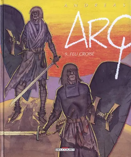Arq Tome 9 Feu croisé