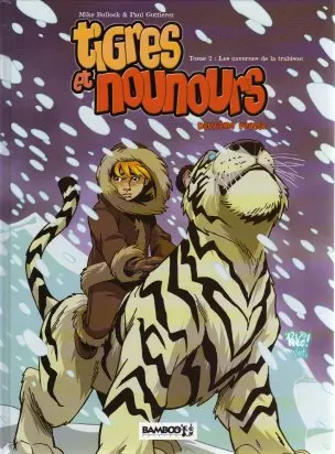 Tigres et nounours Tome 4 les cavernes de la trahison