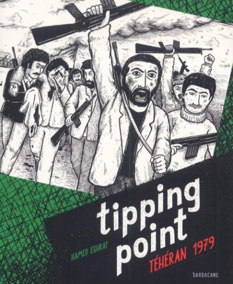 Tipping Point, Téhéran 1979