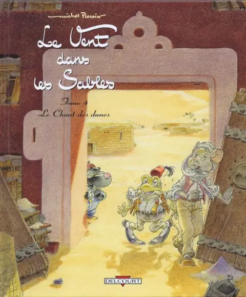Le Vent dans les Sables Tome 4 Le Chant des dunes