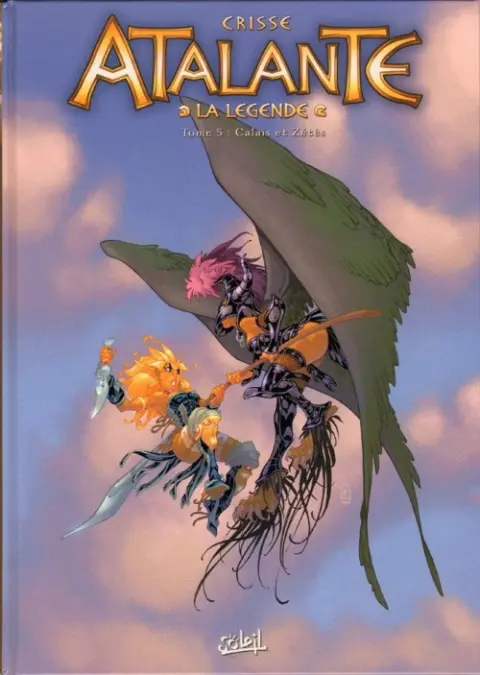 Atalante - La Légende Tome 5 Calaïs et Zétès