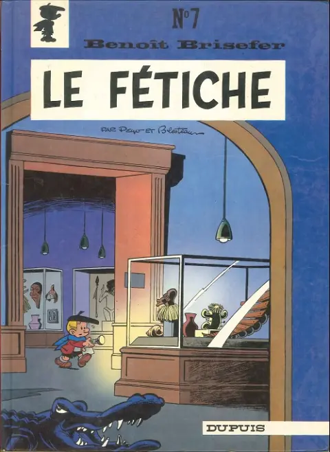 Couverture de l'album Benoît Brisefer Tome 7 Le fétiche