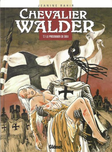 Couverture de l'album Chevalier Walder Tome 1 Le prisonnier de Dieu