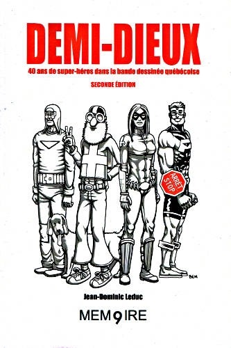Couverture de l'album Demi-Dieux Tome 1 40 ans de super-héros dans la bande dessinée québécoise