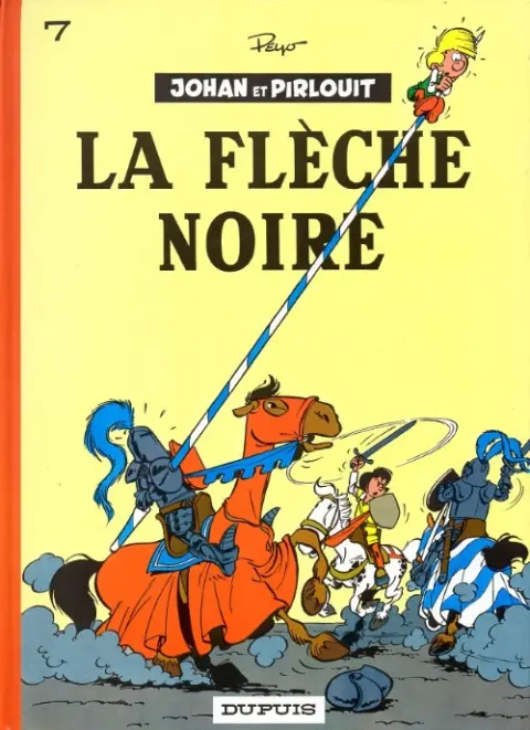 Couverture de l'album Johan et Pirlouit Tome 7 La flèche noire