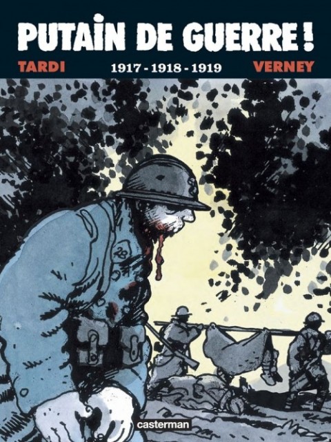 Couverture de l'album Putain de guerre ! Tomes 4 à 6 1917-1918-1919