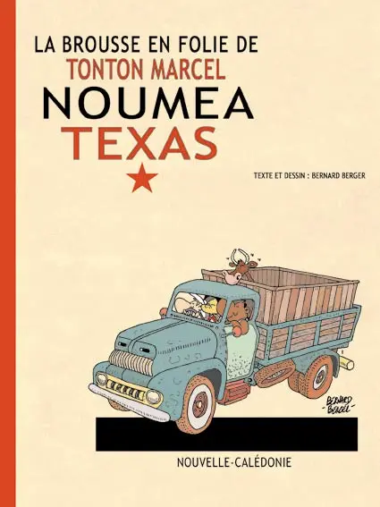 La brousse en folie Tome 22 Nouméa Texas